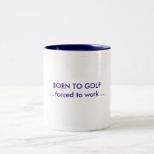 BOREN OP GOLF.... gedwongen te werken .... Tweekleurige Koffiemok (Center)