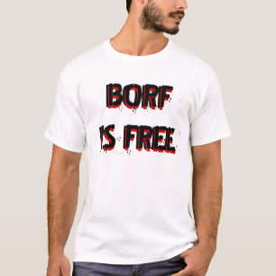 BORF IS VRIJ T-SHIRT