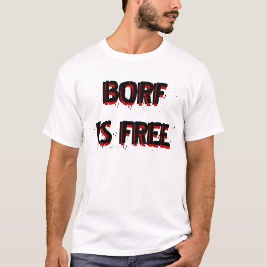 BORF IS VRIJ T-SHIRT (Voorkant)