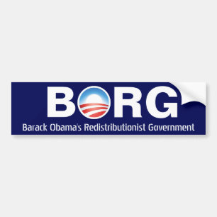 BORG Barack Obama's redistributionistische regerin Bumpersticker