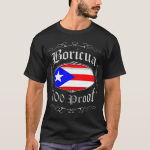 Boricua 100 Proof2 T-shirt
