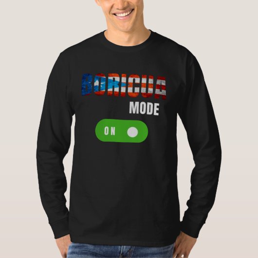 Boricua mode is on boricua pride t-shirt (Voorkant)