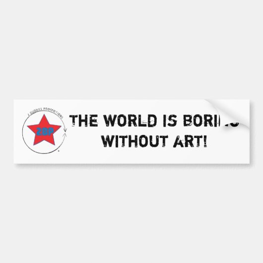 Boring wereld bumpersticker (Voorkant)