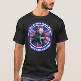 Boris Johnson British Prime Minister - Boris johns T-shirt