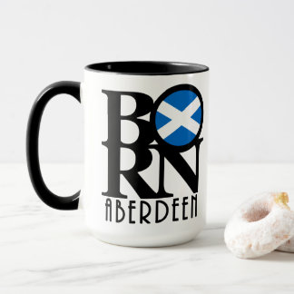 BORN Aberdeen Scotland 15oz Mok