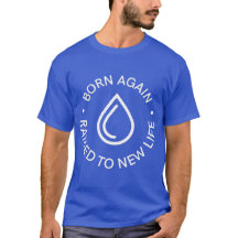 Born Again Daptisme T-shirt