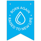 Born Again Doop Bunting Banner (Tweede vlag)