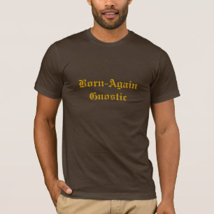 Born-Aler Gnostic T-shirt