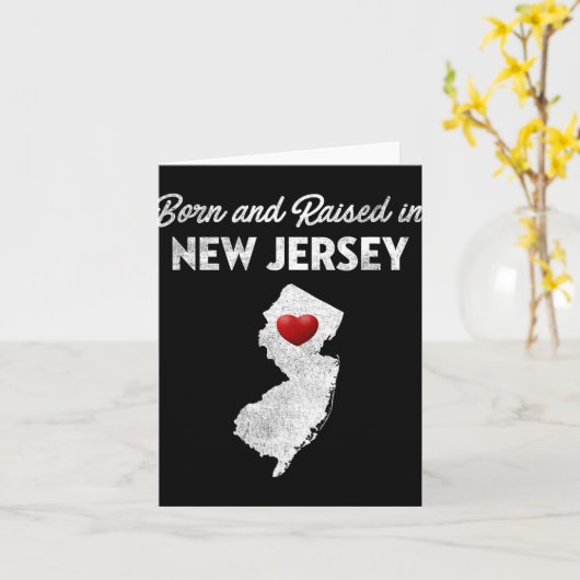 Born And Raised In New Jersey - New Jersey Nj Kaart (Gele Bloem)