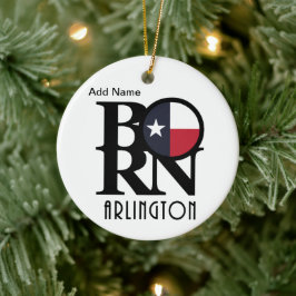 BORN Arlington Texas Keramisch Ornament