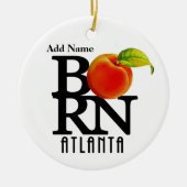 BORN Atlanta Georgia  Keramisch Ornament (Voorkant)