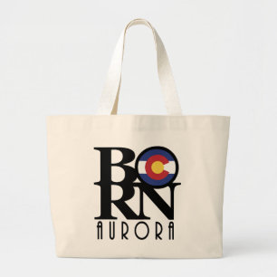 BORN Aurora Colorado Grote Tote Bag