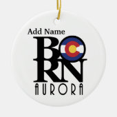 BORN Aurora Colorado  Keramisch Ornament (Voorkant)