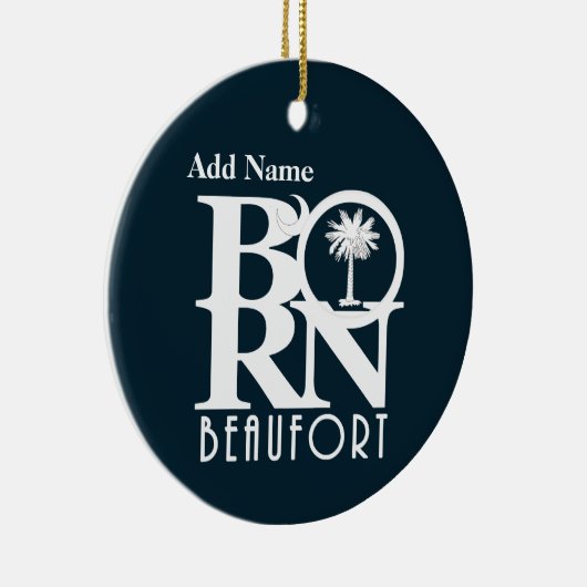 BORN Beaufort South Carolina  Keramisch Ornament (Rechts)