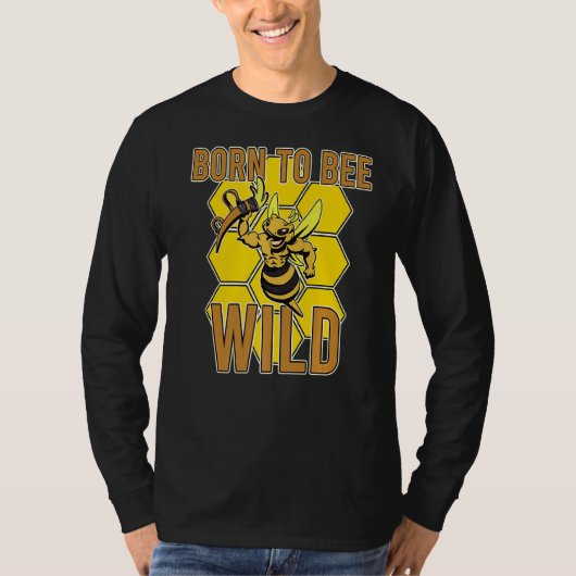 Born Bee Wild Yellow Insect Farmland Honeybee Hone T-shirt (Voorkant)