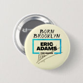 Born Brooklyn: Eric Adams voor burgemeester Button (Voorkant /achterkant)