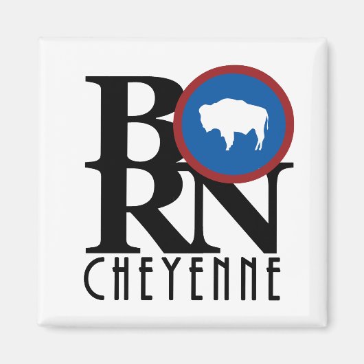 BORN Cheyenne Wyoming Magneet (Voorkant)