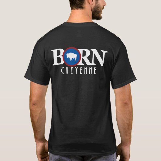 BORN Cheyenne Wyoming T-shirt (Achterkant)