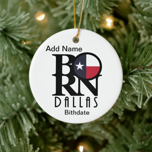 BORN Dallas Texas Custom Ornament (Boom)