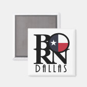 BORN Dallas Texas Magneet (Voorkant / Achterkant)