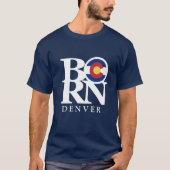 BORN Denver Colorado Mannen T-shirt (Voorkant)