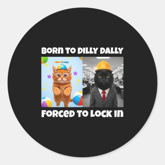 Born Dilly Dally Forced Lock Ronde Sticker (Voorkant)