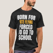BORN FOR KITE FLYING FUNNY T-SHIRT (Voorkant)