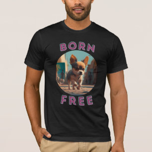 Born Free baby. Liefde honden, liefdesvrijheid. T-shirt