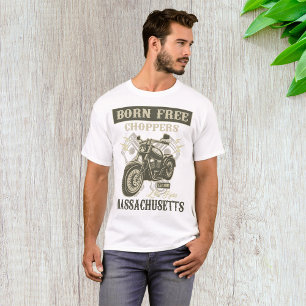 Born Free Choppers Motorcycle Massachusetts T-shirt
