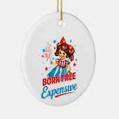 Born Free, maar nu ben ik dure patriottische 4e va Keramisch Ornament (Rechts)