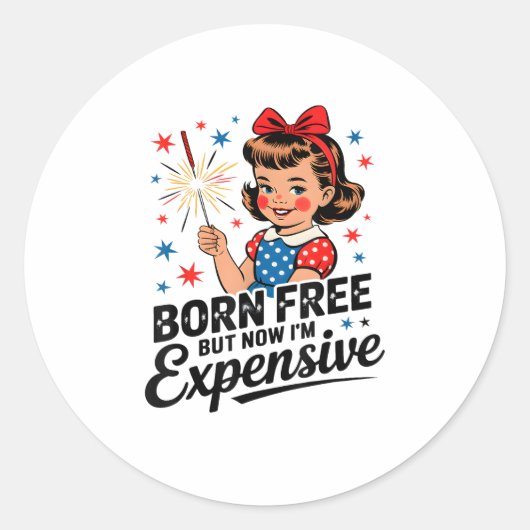 Born Free maar nu ben ik duur Funny Patriotic 4T Ronde Sticker (Voorkant)