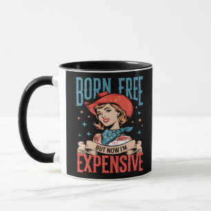 Born Free, maar nu ben ik duur grappig citaat Mok
