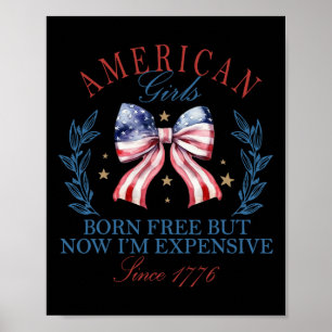 Born Free, maar nu ben ik duur meisje 4 juli p Poster