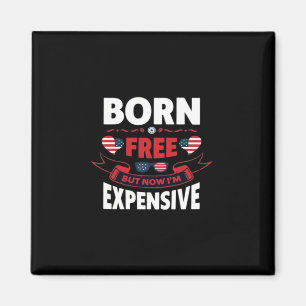 Born Free maar nu ben ik duur - Schattigee meme Magneet
