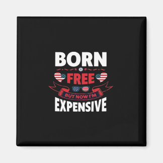 Born Free maar nu ben ik duur - Schattigee meme Magneet