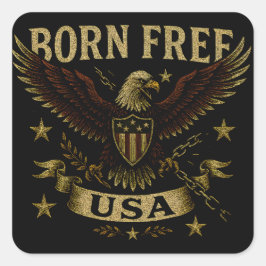Born Free USA – Amerikaanse vrijheid geboortestrij Vierkante Sticker