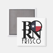 BORN Frisco Texas Magneet (Voorkant / Achterkant)