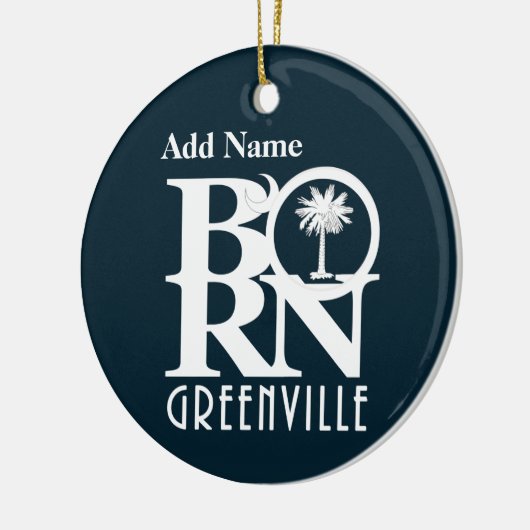 BORN Greenville South Carolina  Keramisch Ornament (Links)