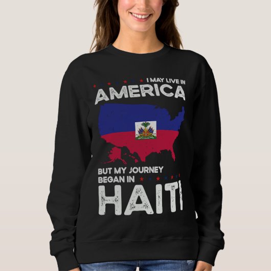Born Haitian Haiti American USA Citizenship Trui (Voorkant)