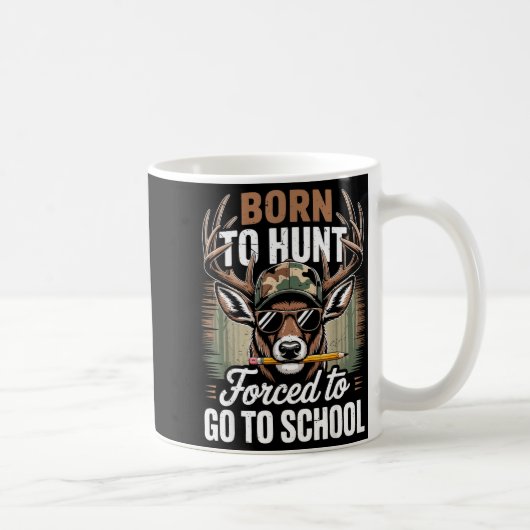 Born Hunt Forced Go School Youth Camo Deer Hunting Koffiemok (Rechts)