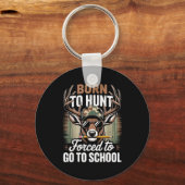 Born Hunt Forced Go School Youth Camo Deer Hunting Sleutelhanger (Voorkant)