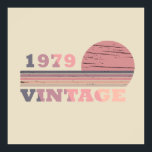 born in 1979 vintage birthday pink and purple poster<br><div class="desc">You can add some originality to your wardrobe with this modern purple and pink color elegant original birthday sunset distressed vintage retro-looking design with awesome typography font lettering, it is a great gift idea for women, wives, and girlfriends who will love this one-of-a-kind artwork. The best unique and funny holiday...</div>