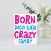 BORN in deze CRAZY familie! Briefkaart (Staand voorkant)