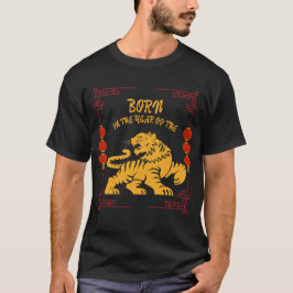Born in the Year of the Tiger T-shirt