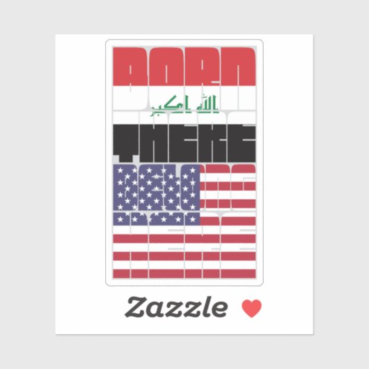 Born Iraq Belong American Sticker (Vel)