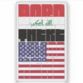 Born Iraq Belong American Sticker (Voorkant)
