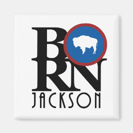 BORN Jackson Wyoming Magneet