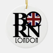 BORN London England (UK flag) Keramisch Ornament (Voorkant)