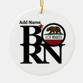 BORN Los Angeles CA  Keramisch Ornament (Voorkant)