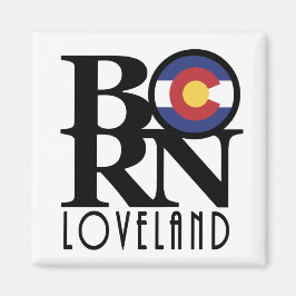 BORN Loveland Colorado Magneet